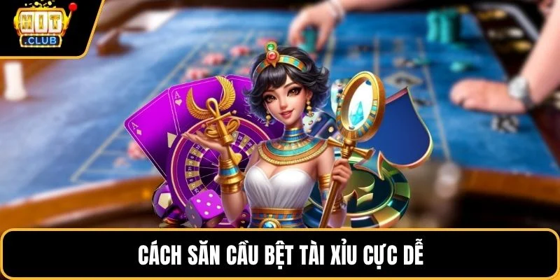 cach san cau bet tai xiu cuc de cach san cau bet tai xiu cuc de