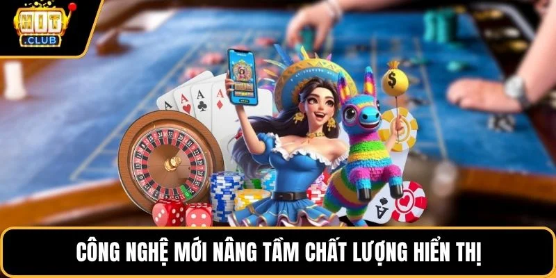 cong nghe moi nang tam chat luong hien thi
