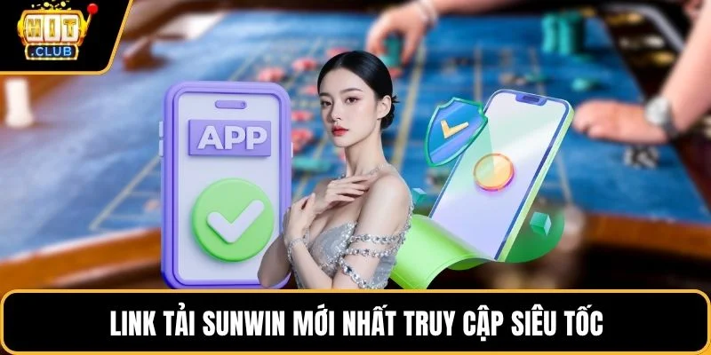 link tai sunwin moi nhat truy cap sieu toc link tai sunwin moi nhat truy cap sieu toc