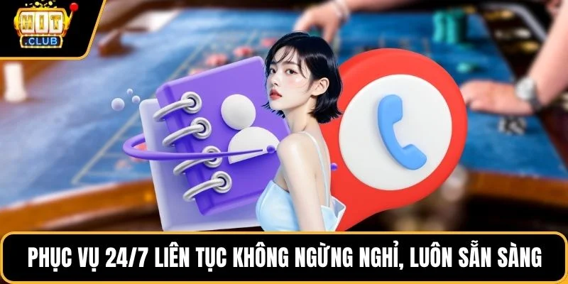phuc vu 24 7 lien tuc khong ngung nghi luon san sang ho tro Phục vụ 24/7 liên tục không ngừng nghỉ, luôn sẵn sàng hỗ trợ