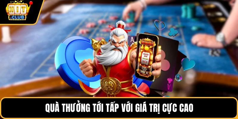 qua thuong toi tap voi gia tri cuc cao Quà thưởng tới tấp với giá trị cực cao