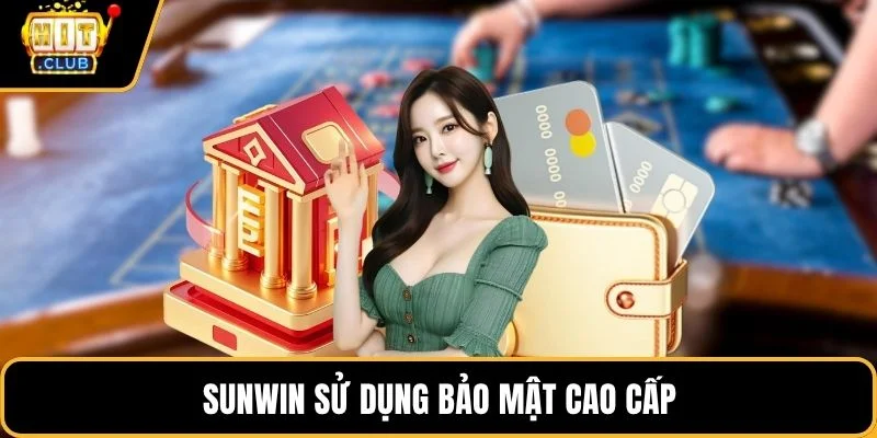 sunwin su dung bao mat cao cap sunwin su dung bao mat cao cap