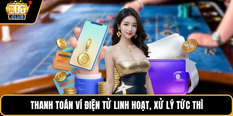 thanh toan vi dien tu linh hoat xu ly tuc thi