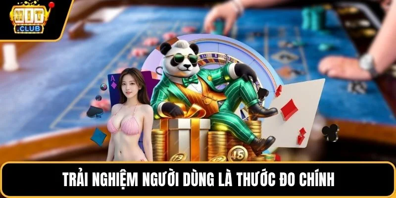 trai nghiem nguoi dung la thuoc do chinh trai nghiem nguoi dung la thuoc do chinh