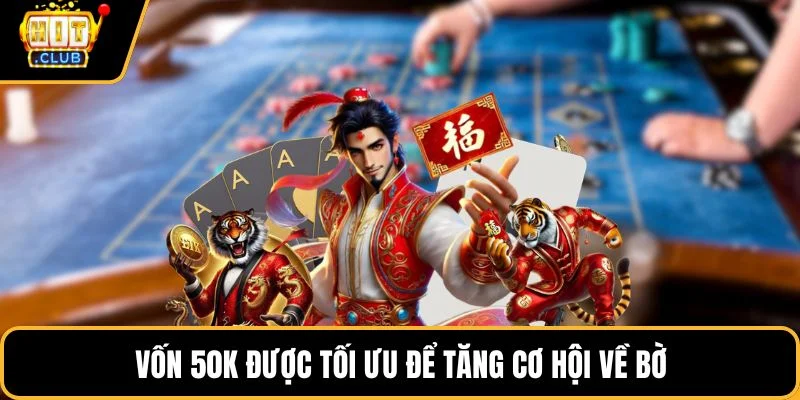 von 50k duoc toi uu de tang co hoi ve bo