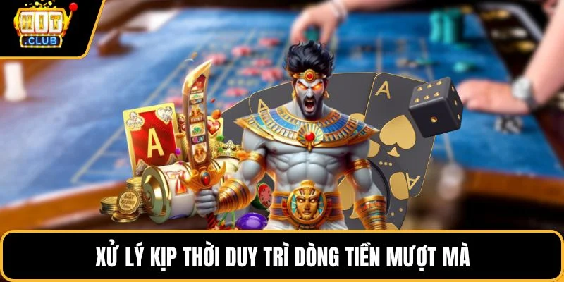 xu ly kip thoi duy tri dong tien muot ma xu ly kip thoi duy tri dong tien muot ma